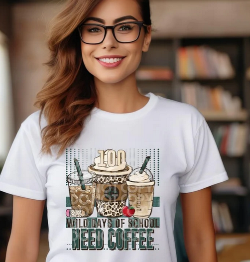 100 Wild Days of School Need Coffee