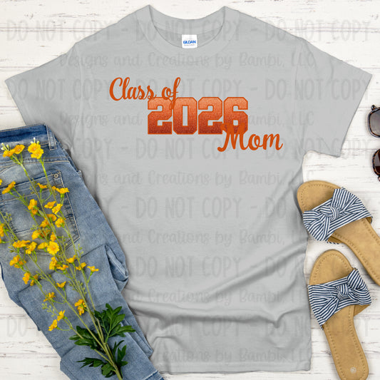 Class of 2026 Mom Faux Glitter/Embroidery Orange with Orange Outline and Orange Font