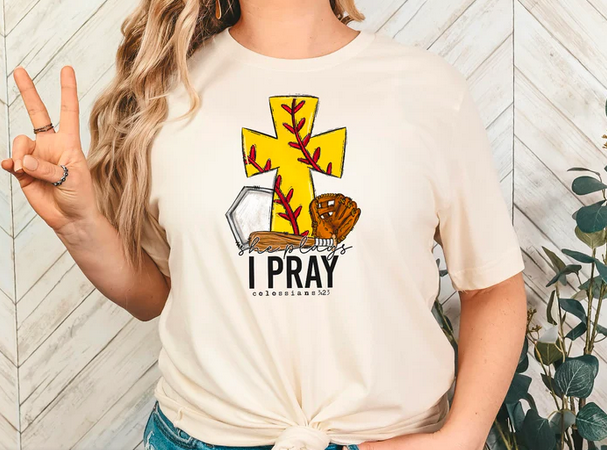 Softball/Baseball She Plays- I Pray