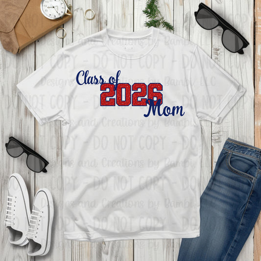 Class of 2026 Mom Faux Glitter/Embroidery Red with Blue Outline and Blue Font
