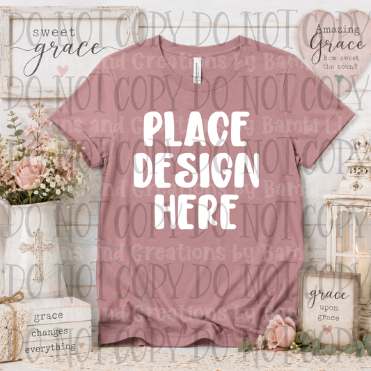 Sweet Grace Themed Apparel Mock Ups (Bella Canvas Brand Only)