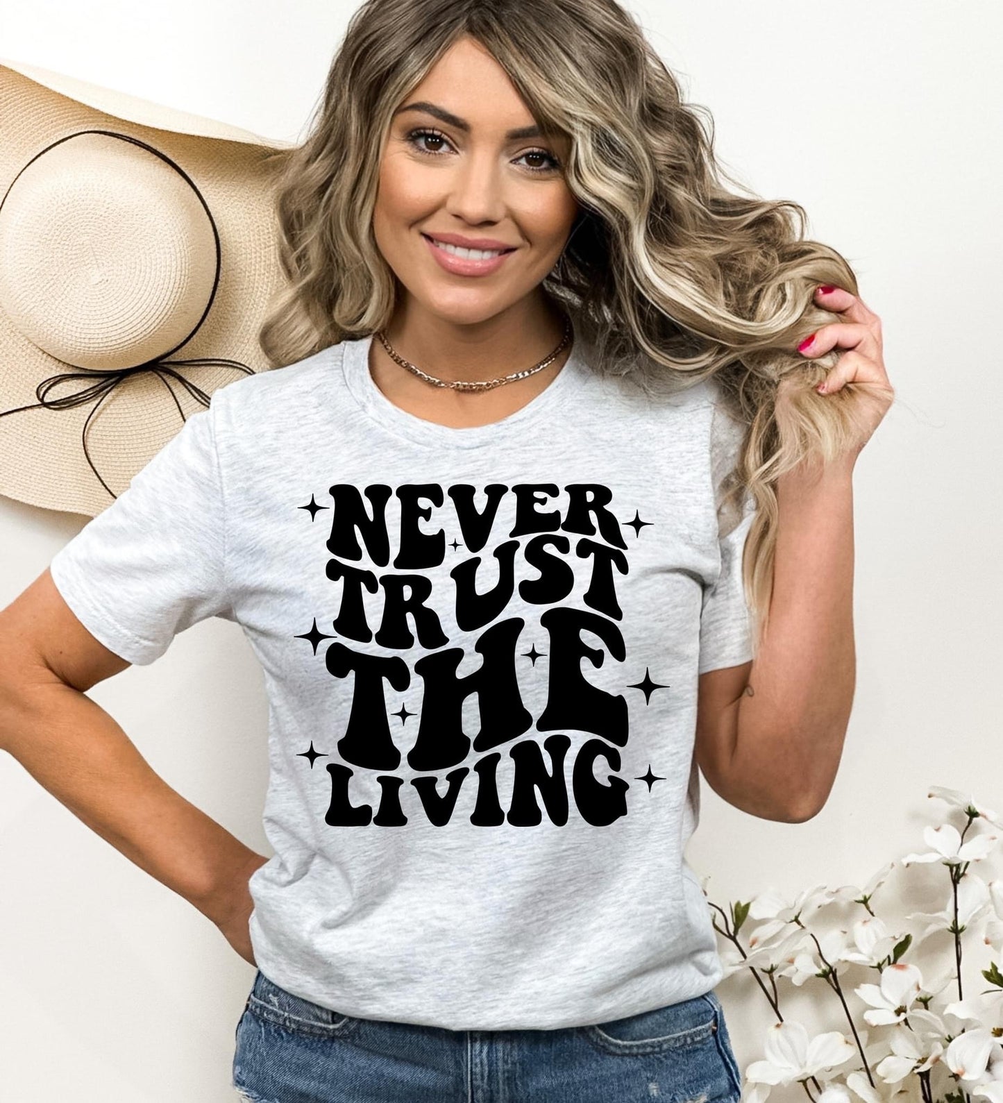 Never Trust the Living