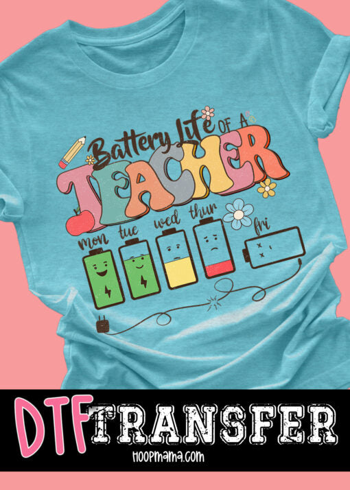 Battery Life of a Teacher with Batteries Completed Shirt- Adult