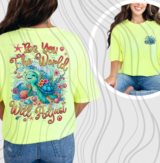 Be You The World Will Adjust (Pocket and Back)