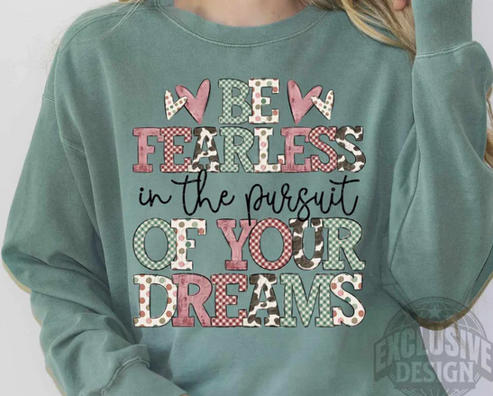 Be Fearless In The Person Of Your Dreams