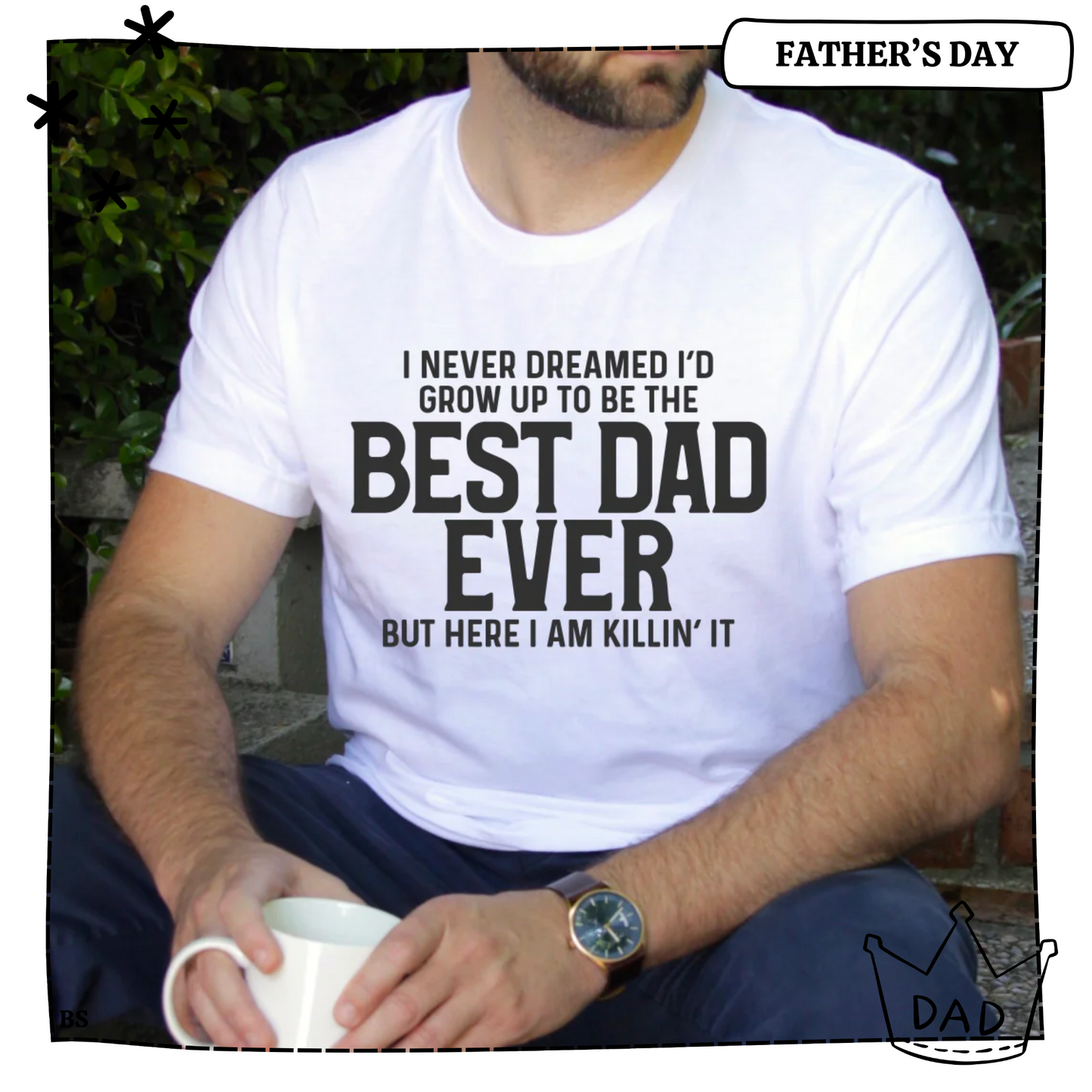 Best Dad Ever Black Ink