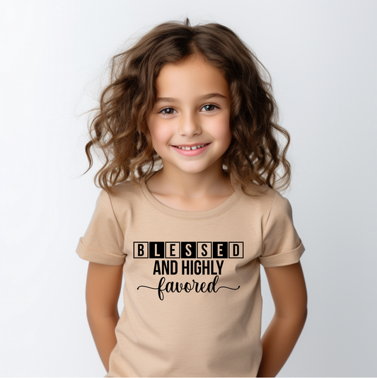 Blessed And Highly Favored