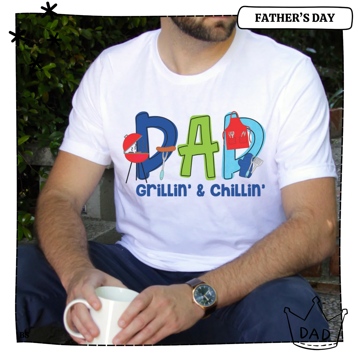 Dad- Grillin and Chillin