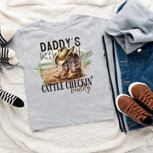 Daddy's Cattle Checkin Buddy