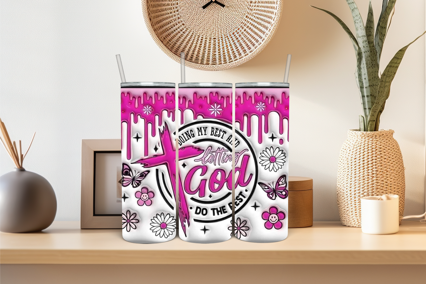 Doing My Best and Letting GOD Do The Rest Sublimation Tumbler