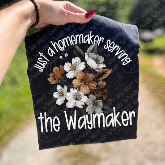 Homemaker Serving The Waymaker White Font Version 2