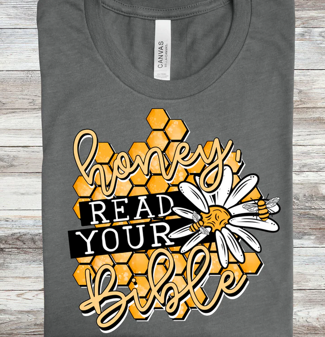 Honey- Read Your Bible