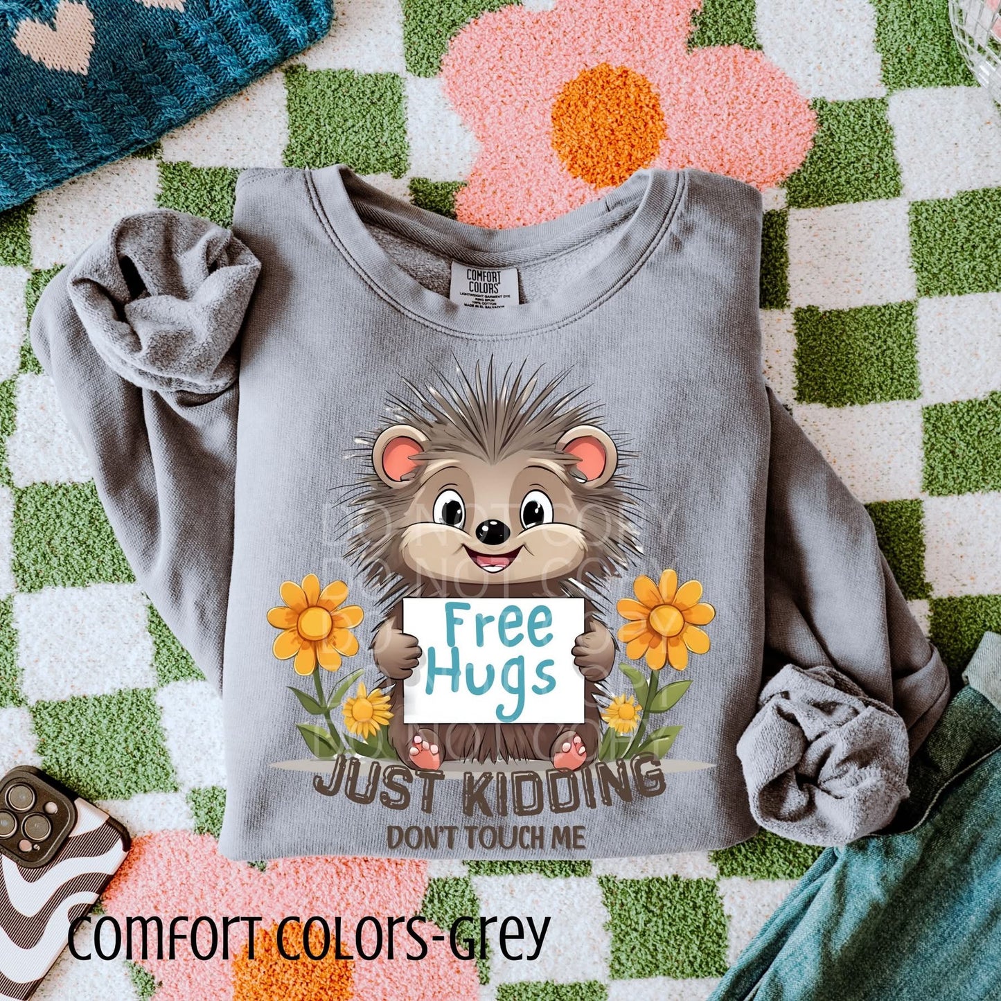 Free Hugs- Just Kidding- Don't Touch Me