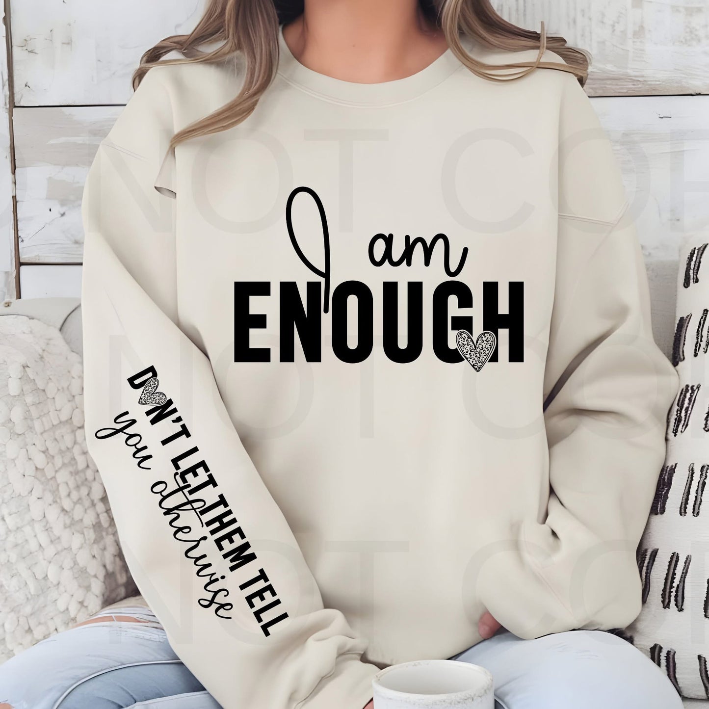 I Am Enough With Sleeve