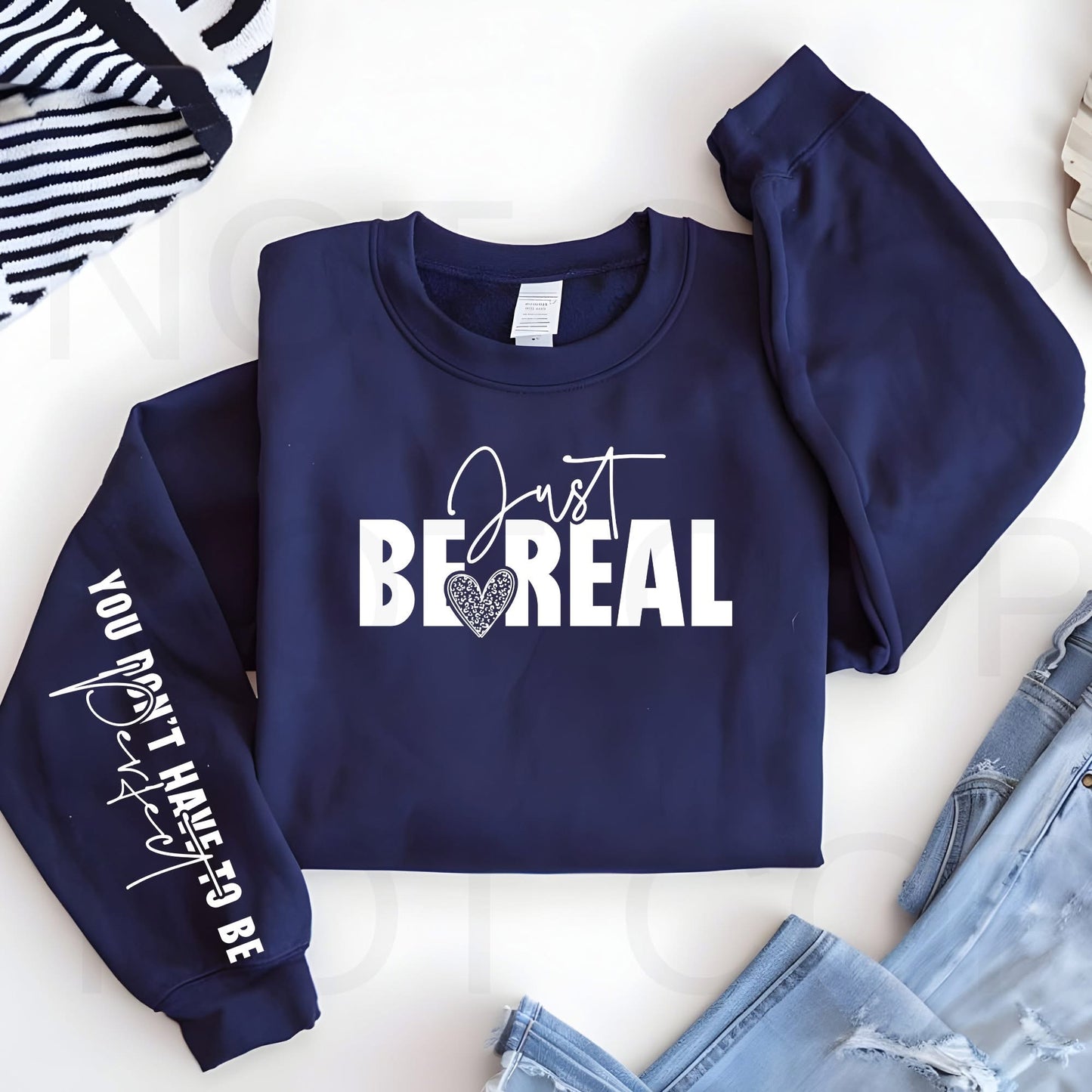 Just Be Real With Sleeve