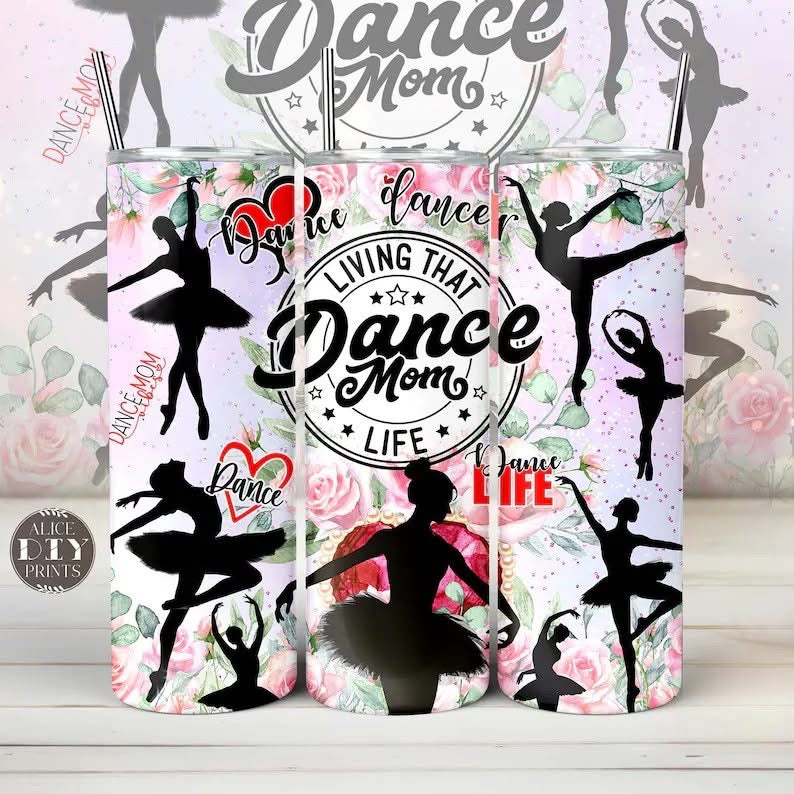 Living That Dance Mom Life Sublimation Tumbler