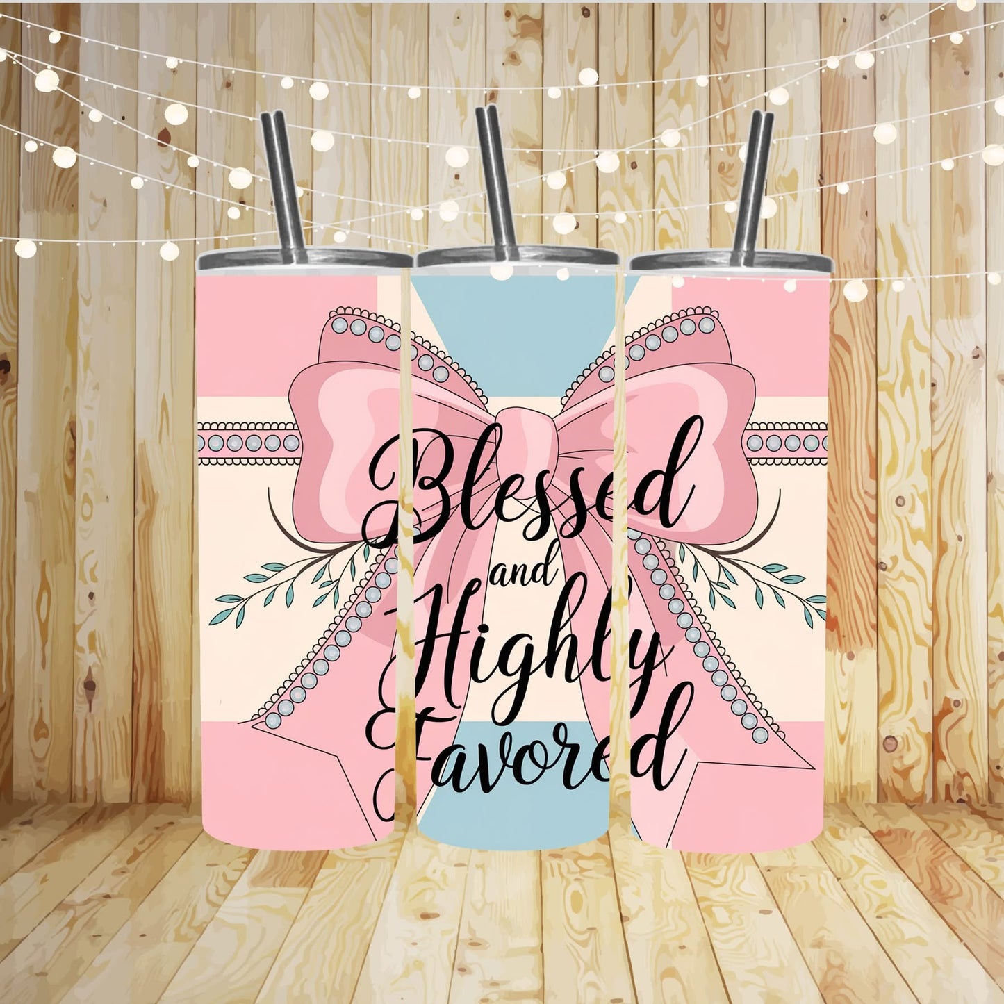 Blessed and Highly Favored Sublimation Tumbler