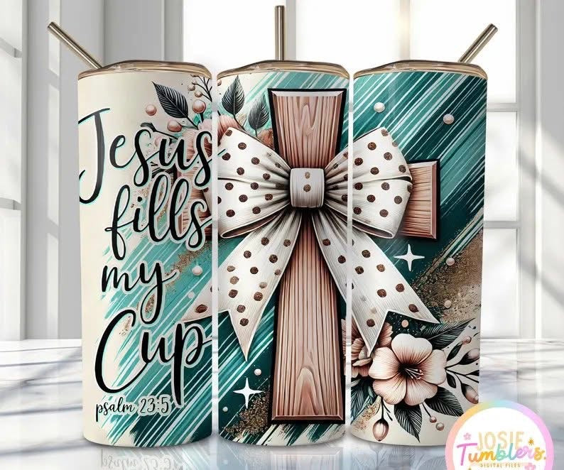 Jesus Fills My Cup Sublimation Tumbler