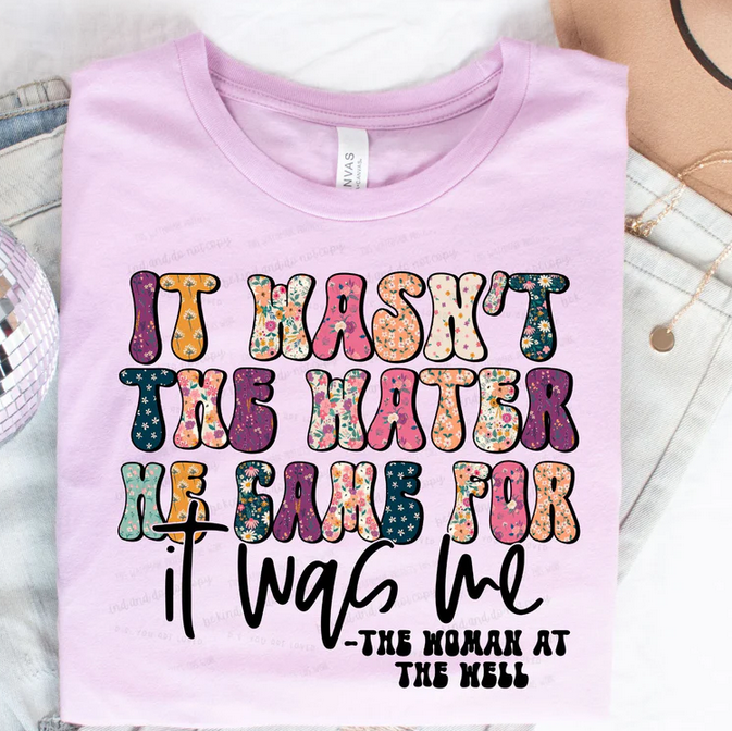 It Wasn't The Water- Woman at the Well