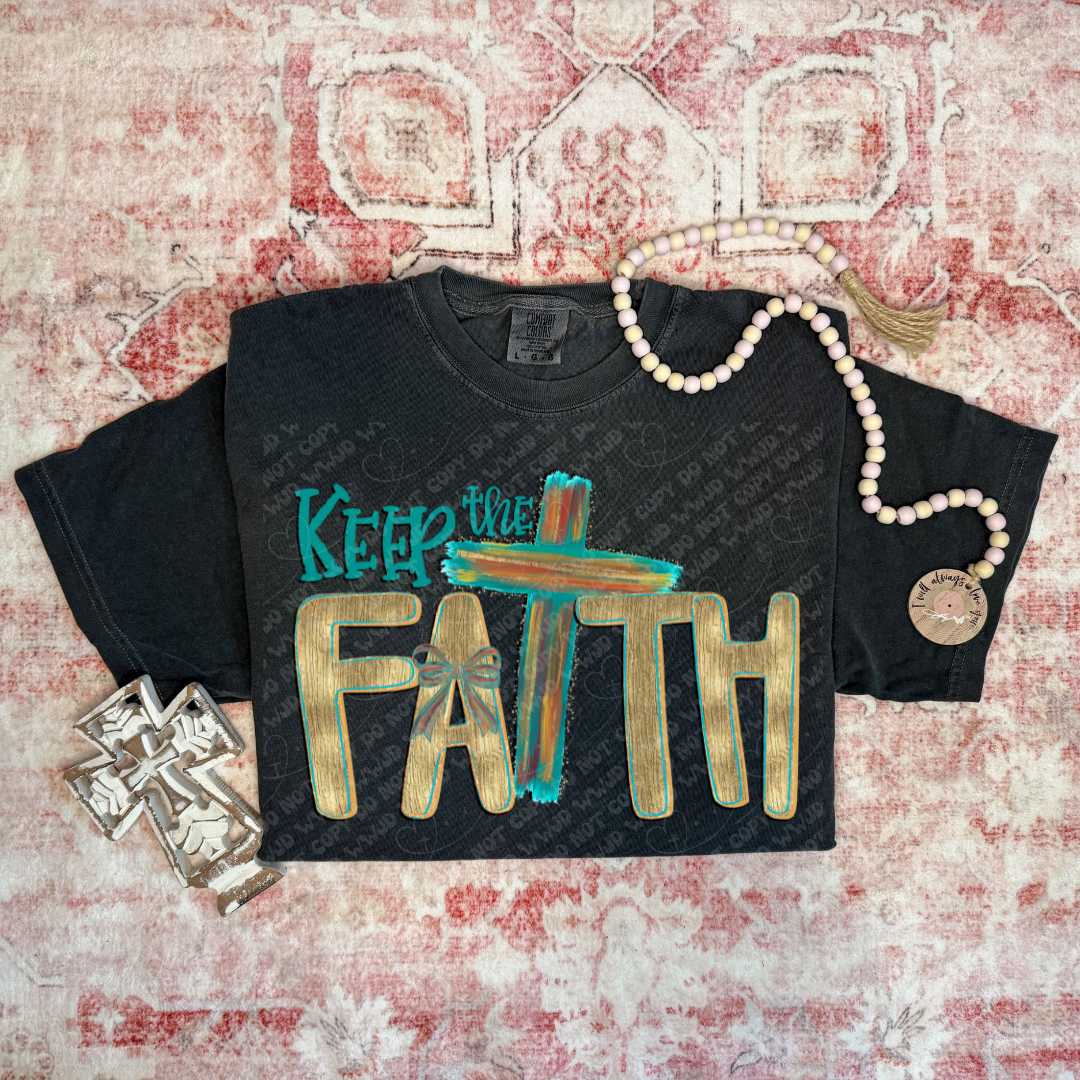 Keep The Faith with Gold Font