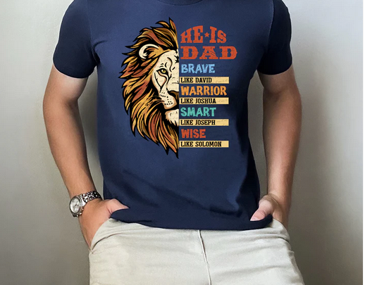 Lion He Is Dad- Brave Like David, Warrior Like Joshua
