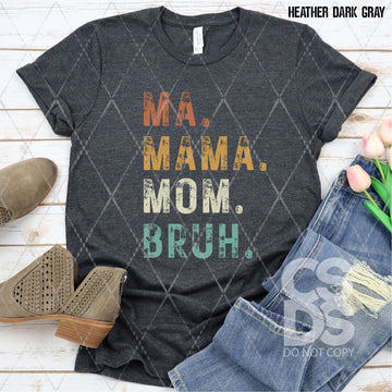 Ma Mama Mom Bruh