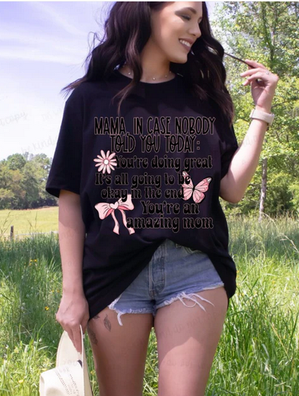 Mama In Case Nobody Told You