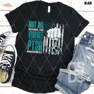 Not All Wounds are Visible PTSD Awareness