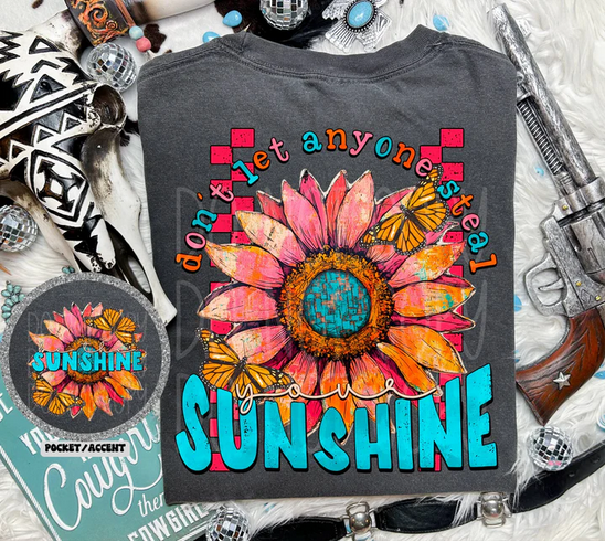 Don't Let Anyone Still Your Sunshine (Pocket/Back)