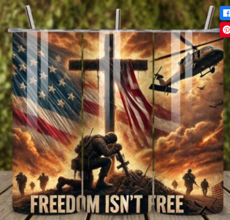 Soldier Silhouette Freedom Isn't Free Sublimation Tumbler