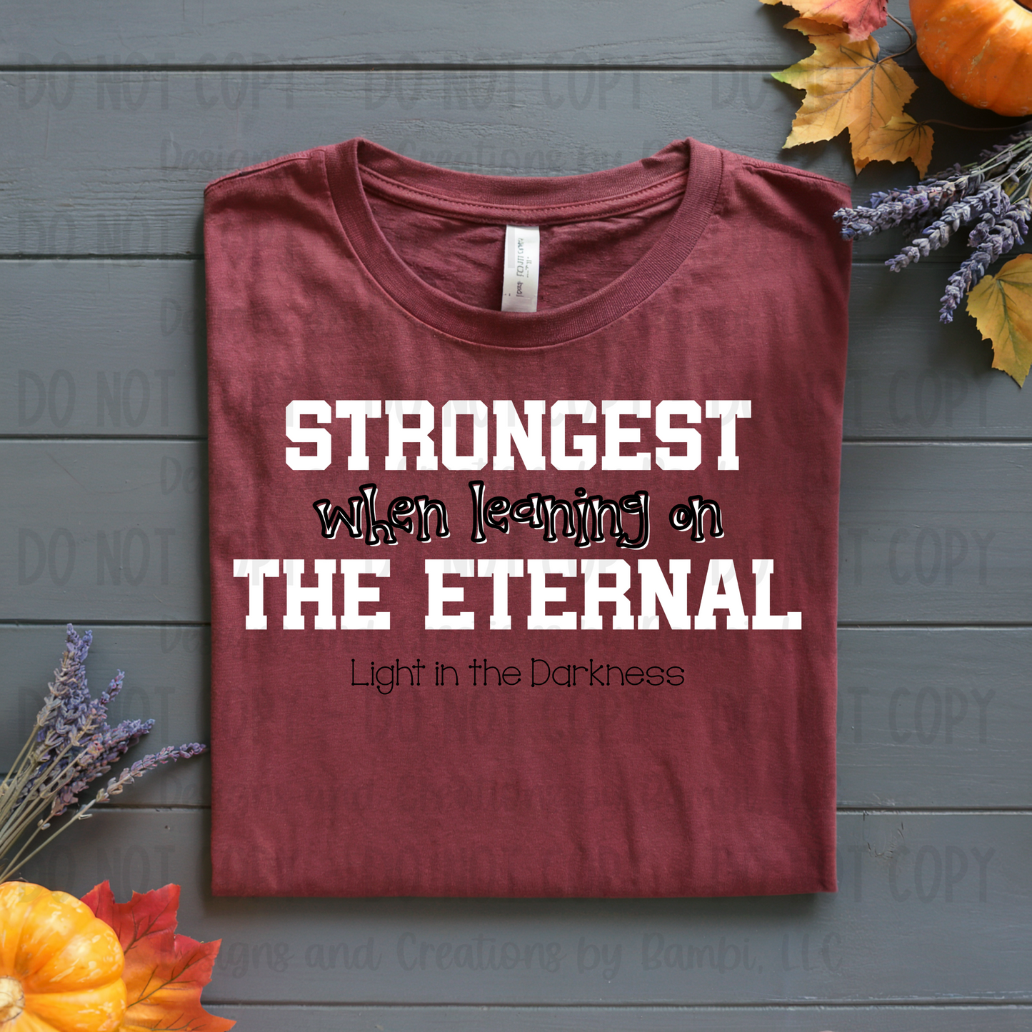 Strongest When Leaning White Font