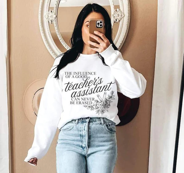 The Influence of a Good Teacher Assistant Never Be Erased