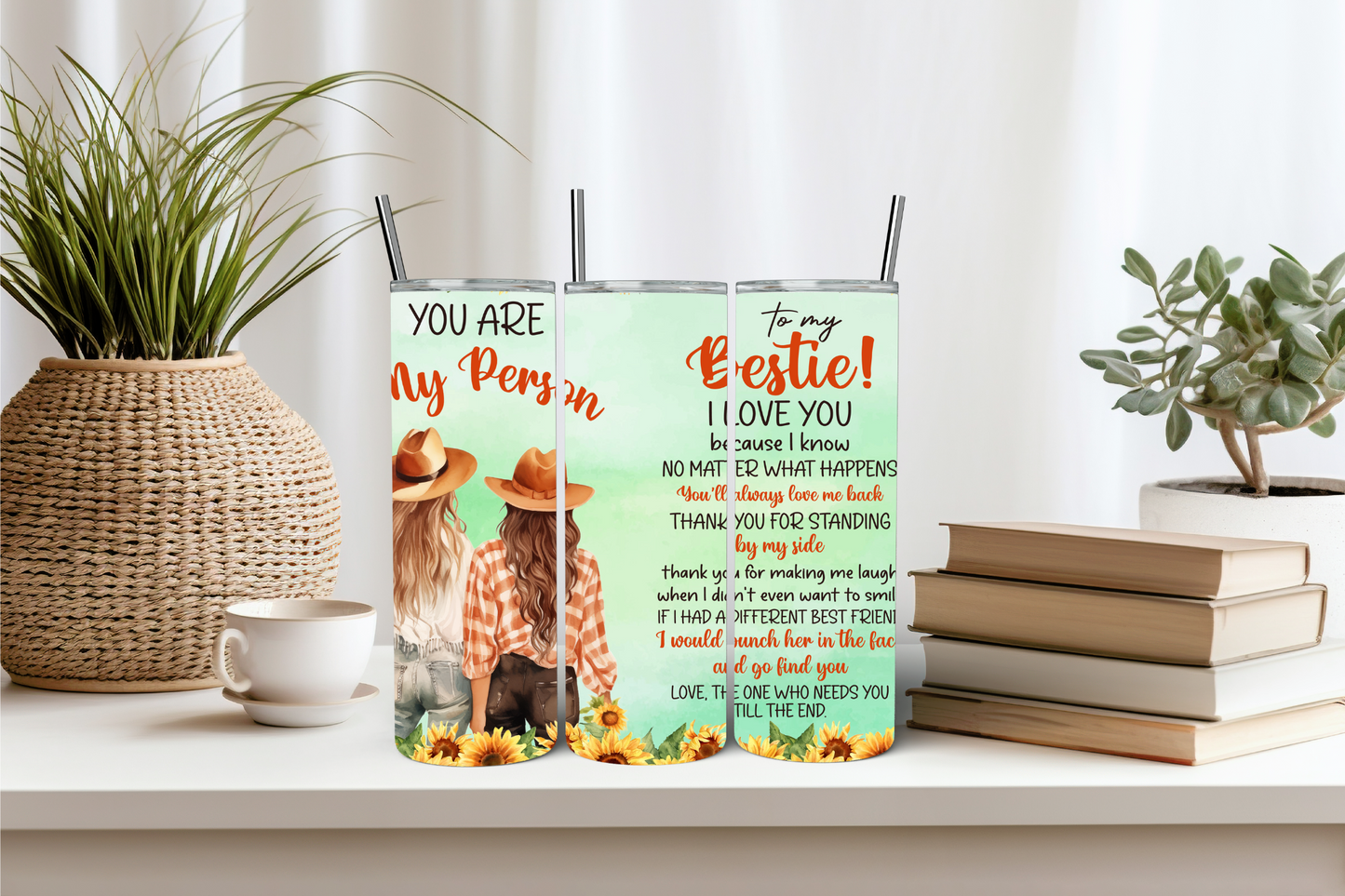 You are My Person- Bestie 20 oz Skinny Tumbler