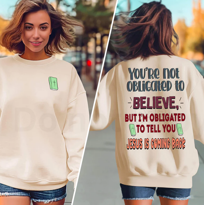You're Not Obligated to Believe Front/Back