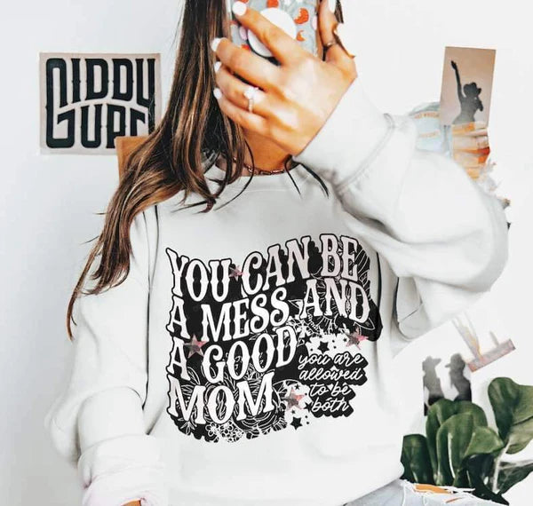 You Can Be A Mess and A Good Mom