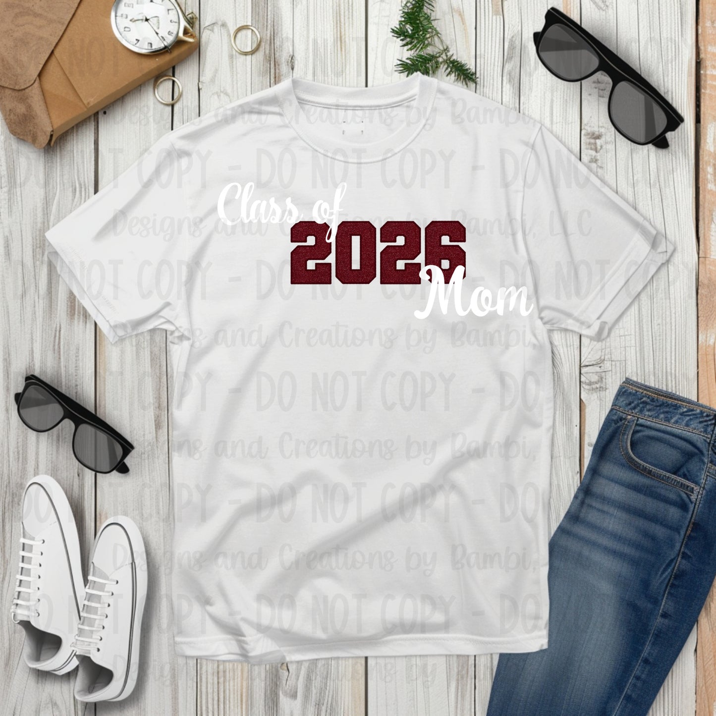 Class of 2026 Mom Maroon with Maroon Outline and White Font