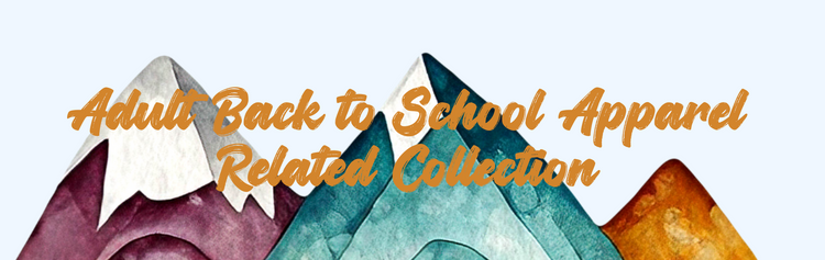 Adult Back to School Apparel Related Collection