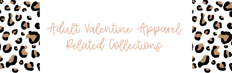 Adult Valentine Apparel Related Collections