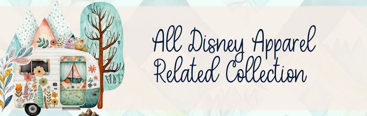 All Disney Apparel Related Collection