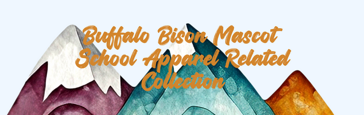 Buffalo Bison School Mascot Apparel Related Collection