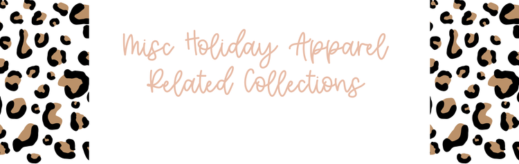 Misc Holiday Apparel Related Collections