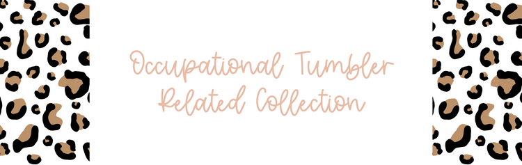 Occupational Tumbler Related Collections