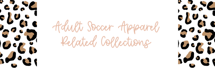 Adult Soccer Apparel Related Collections