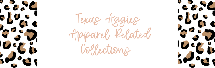 Texas Aggies Apparel Related Collections