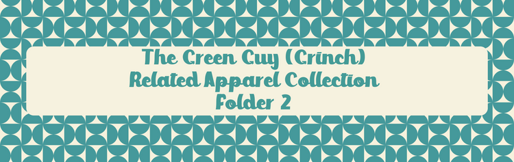 The Green Guy (Grinch) Related Apparel Collection (Folder 2)