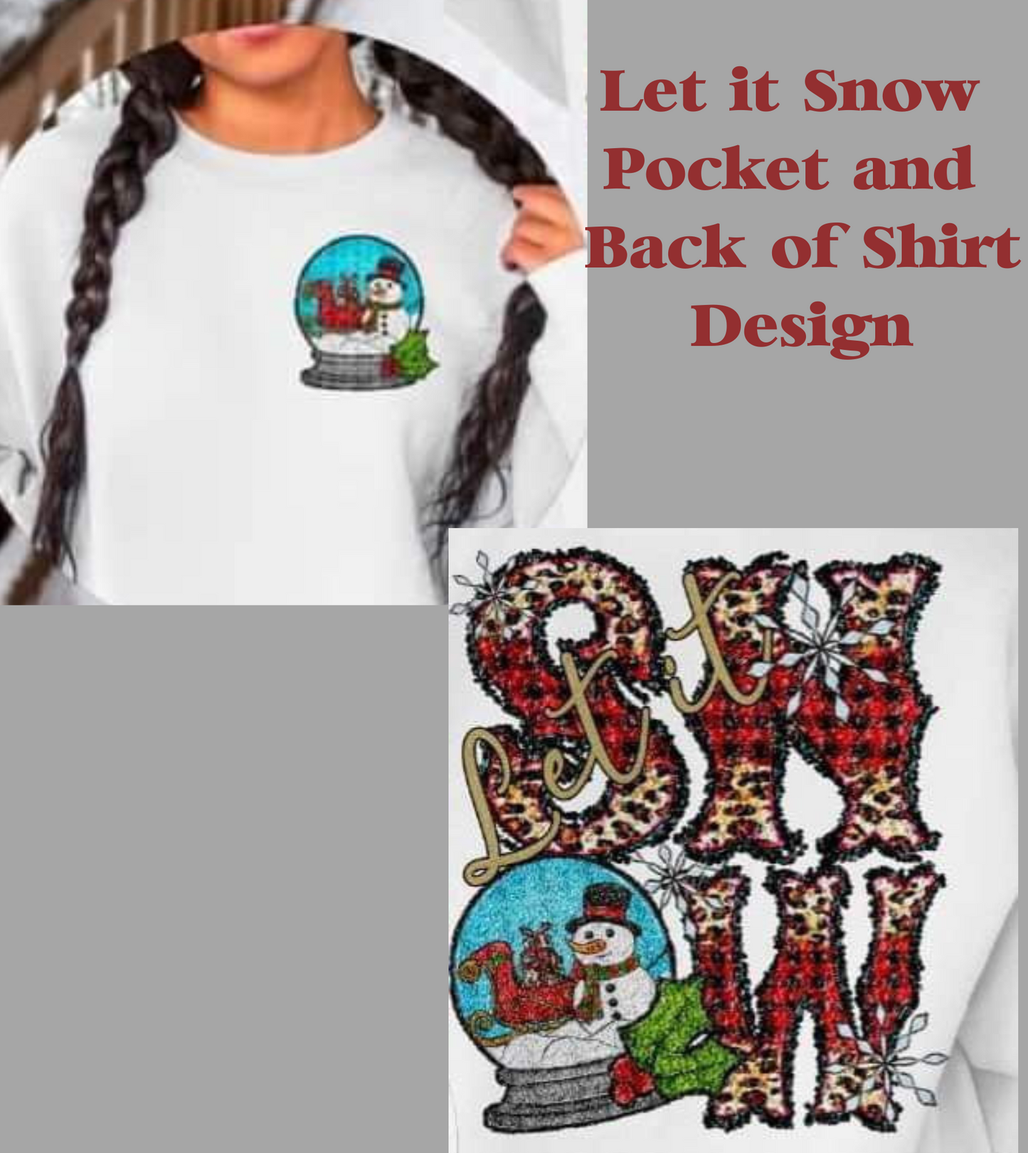 Let it Snow with Snow Globe Front/Back Design