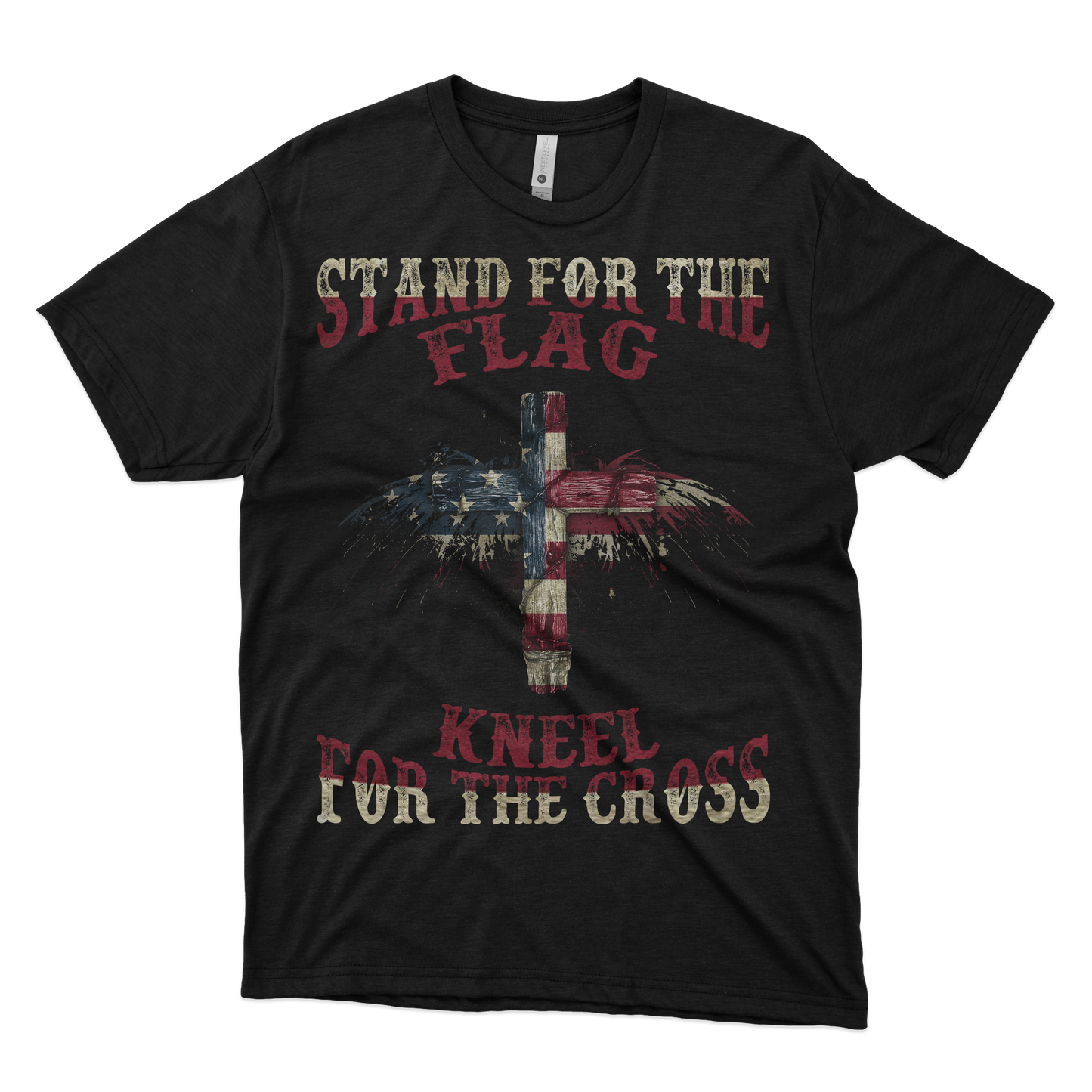 Stand for the Flag- Kneel For the Cross