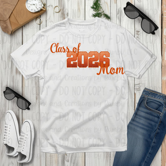 Class of 2026 Mom Faux Glitter/Embroidery Orange with Orange Outline and Orange Font