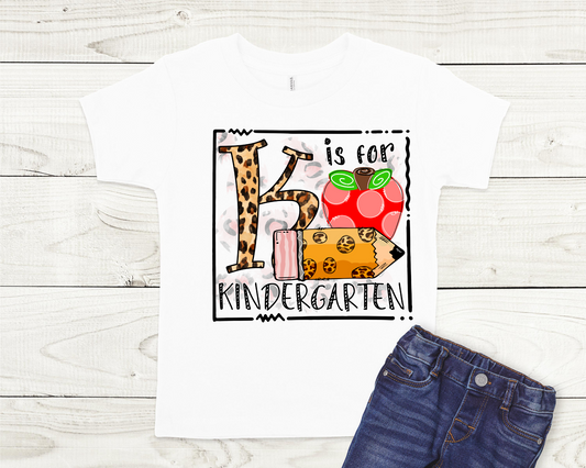 K is for Kindergarten with Leopard Background Completed Shirt- Kid