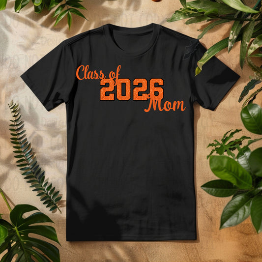 Class of 2026 Mom Faux Glitter/Embroidery Orange with Black Outline and Orange Font